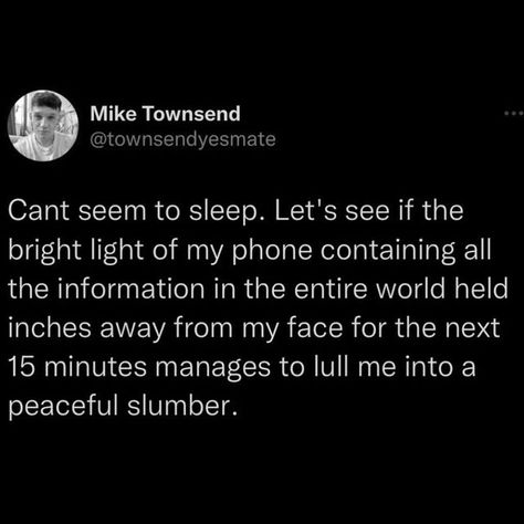 sunshinewhenitsraining on Instagram: "What does science know about sleep and electronic devices anyway lol. You struggle with shutting off screens before bed? A lot of research says we should do it 2-3 hours before bed. wtf what would I ever do with that kind of time? Read? Journal? Meditate….nah Credit @townsendyesmate Follow @sunshinewhenitsraining for more #depressionsupport #mentalhealthawareness#livingwithbipolar #therapists #anxietyawareness #traumahealing #bipolar #bipolartype1 # Therapist Humor, Pinterest Update, Realist Quotes, Mental State, Inner Child Healing, Simple Health, Reading Journal, Before Bed, Electronic Devices