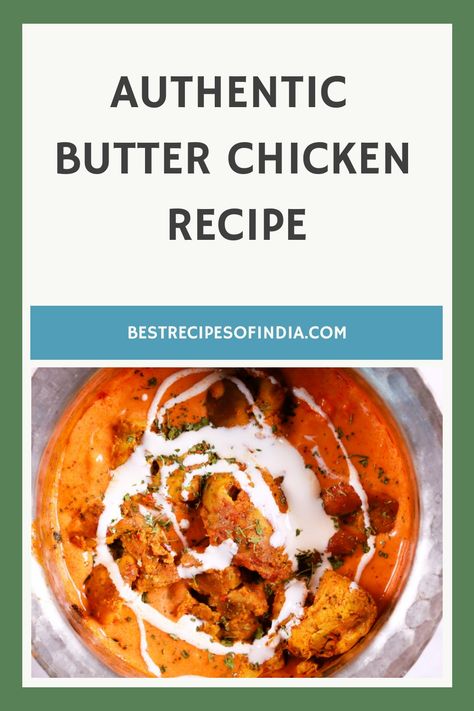 Authentic butter chicken recipe from BestRecipesOfIndia.com, garnished with cream and herbs. Butter Chicken Recipe Indian, Tikka Recipe, Indian Butter Chicken, Cooking Cream, Butter Chicken Recipe, Creamy Tomato Sauce, Fresh Spices, Chicken Tikka, Dinner Is Served