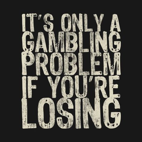 Funny Poker Quotes, Gambling Quotes Funny, Poker Quotes, Millionaire Motivation, Joker Wallpaper, Cricut Shirts, Decal Ideas, Texas Holdem Poker, Bottle Ideas