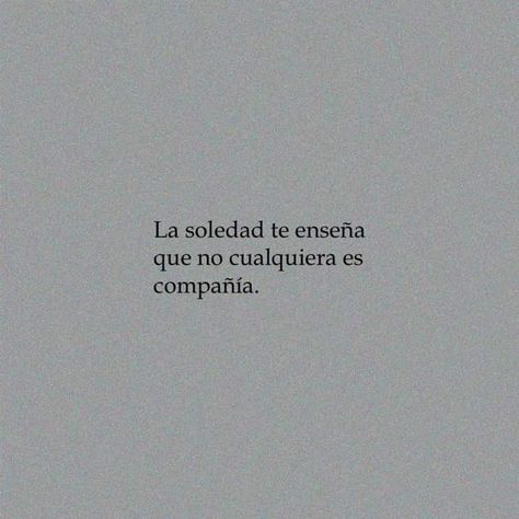 Some Good Quotes, Inspirational Phrases, Love Phrases, Spanish Quotes, Poetry Quotes, Pretty Words, Pretty Quotes, Beautiful Words, True Quotes