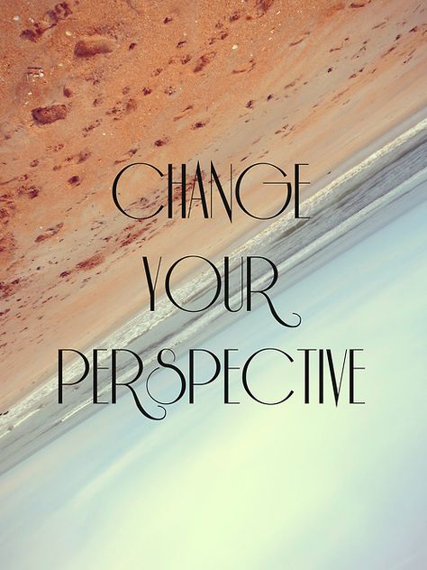 Perspective Is Everything, Change Your Perspective, Good Mental Health, New York New York, Mind Body Soul, Positive Words, Spiritual Inspiration, Just A Girl, New Perspective