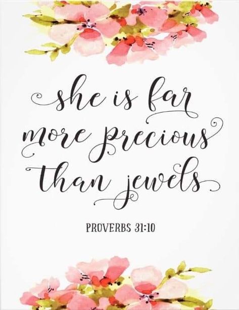 She Is Far More Precious Than Jewels, She Is More Precious Than Jewels, She Is Quotes, Jewel Quotes, Scripture Posters, Yard Art Crafts, Verse Images, Scripture Wallpaper, Inspirational Bible Verse