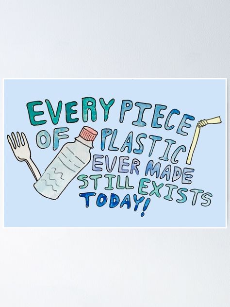 "Plastic Awareness" Poster by millss | Redbubble Anti Plastic Posters, Plastic Awareness Posters, Single Use Plastic Poster, Slogan Writing, Beach School, Tracker Ideas, Handmade Poster, Plastic Alternatives, Bullet Journal Mood Tracker Ideas