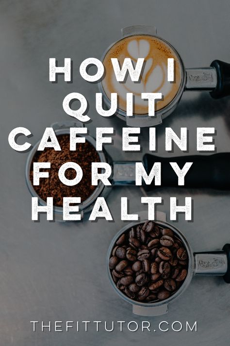 Quit Caffeine Before And After, Caffeine Withdrawal Remedies, How To Quit Caffeine, Stopping Caffeine, How To Quit Coffee, Quitting Coffee, Caffeine Detox, Coffee Detox, Quit Coffee