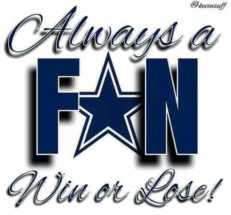 Dallas Cowboys: always a fan, win or lose Dallas Cowboys Memes, Dallas Cowboys Quotes, Cowboy Nation, Cowboys Memes, Cowboys Win, Dallas Cowboys Images, Dallas Cowboys Decor, Dallas Cowboys Pictures, Dallas Cowboys Wallpaper