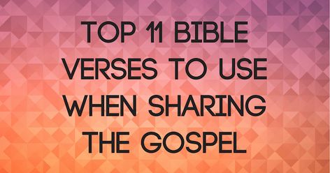 Top 11 Bible Verses To Use When Sharing The Gospel Bible Verses To Share The Gospel, Bible Verse About Sharing The Gospel, Verses About Sharing The Gospel, Sharing Gospel Quotes, The Gospel Changes Everything, Book Of Romans, Roman’s Road Scripture, Not Ashamed Of The Gospel, Repent And Believe