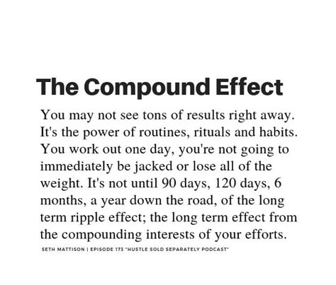 The Compound Effect Compounding Effect Quotes, Compound Effect Quotes, The Compound Effect Quotes, Power Of Compounding, The Compound Effect, Best Compound Exercises, The Compound Effect Book, Compound Effect, Habits Of Mind