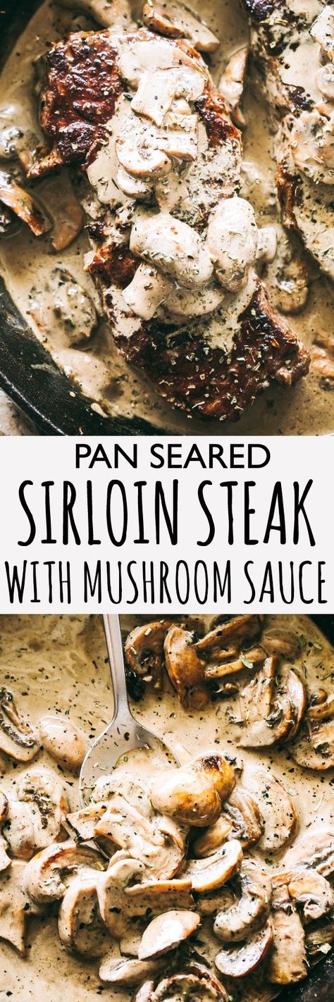 Pan Seared Sirloin Steak, Mushrooms Gravy, Steak With Mushroom Sauce, Steak Sirloin, Steak Mushrooms, Mushroom Sauce Steak, Mushroom Sauce Recipe, Pan Seared Steak, Sirloin Steak