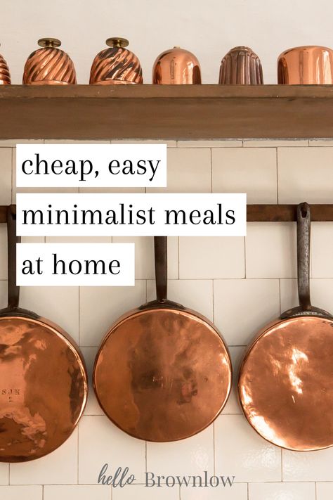 Cheap and easy minimalist meals for when you're stuck at home - thanks quarantine! These recipes might require substitutions as they are based on whatever is in your pantry RIGHT NOW. Little shopping required.  #pantrycooking #mealplanning #minimalistmeals #minimalistdiet #cheapdinners Minimalist Dinner Recipes, Minimalist Meal Plan, Minimalist Meals, Minimalist Eating, Simple Cheap Meals, Frugal Minimalism, Minimalist Recipes, Easy And Cheap Meals, Minimalist Cooking