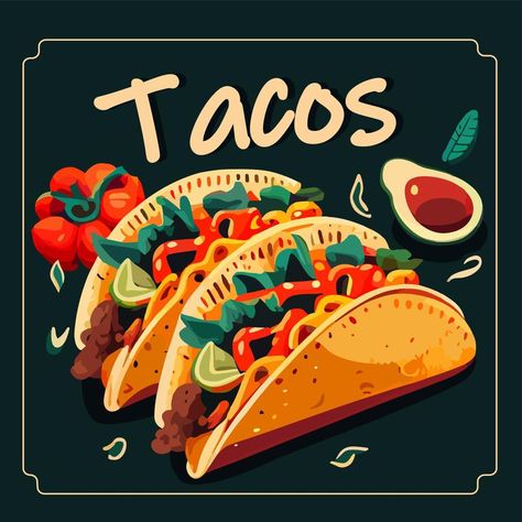 Mexican Food Illustration, Tacos Menu, Tacos Mexicanos, Mexican Tacos, Mexico Food, Food Snack, Wedding People, Cityscape Photos, Food Poster