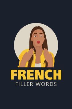 Intermediate French, Filler Words, Shelves Instead Of Cabinets, Kitchen Shelves Instead Of Cabinets, Speaking French, French Conversation, French Stuff, French Flashcards, Speak French