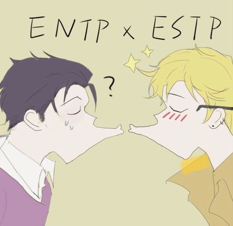 Entp X Estp Relationship, Entp X Estp Fanart, Estp X Entp Ship, Estp Entp Relationship, Intp Estp, Estp X Entp Ship Fanart, Estp Intp, Estp Intj, Estp X Intj