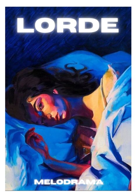 lorde-melodrama poster Lorde Album Poster, Discography Design, Melodrama Poster, Lorde Poster, Music Poster Ideas, Dorm Art, Music Poster Design, Poster Room, Picture Collage Wall