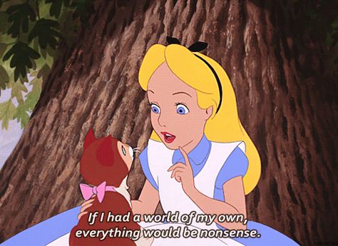 via GIPHY Alice In Wonderland 1951, Alice And Wonderland Quotes, Wonderland Quotes, Movie Quote, Film Quotes, Disney Alice, Adventures In Wonderland, Disney Quotes, Infp