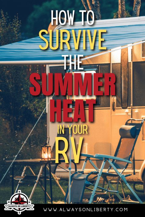 How To Keep Camper Cool In Summer, Keep Rv Cool In Summer, Rving Ideas Rv Camping, Cooking Outside, Rv Checklist, Camper Maintenance, Rv Campsite, Rv Air Conditioner, Rv Camping Tips