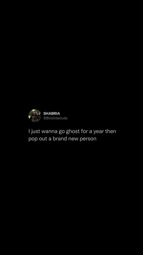 Ghosting Everyone Aesthetic, Going Ghost Aesthetic, Ghost Everyone And Focus, Pop Out Quotes, Go Ghost Quotes, Ghosting Tweets, Quotes About Ghosting, Ghosting Quotes, Ghost Everyone