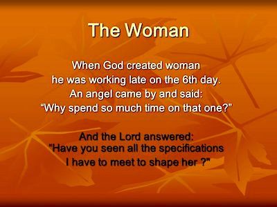 A tribute to ALL Women… My thanks to Aurora Jean Alexander   for sending me this it’s one of the best tributes to women I’ve read When God created woman he was working late on the 6th day……. An ang… When God Created Woman, God Created Woman, Working Late, Christian Bible, An Angel, Have You Seen, Some Words, Blogging Tips, The Lord