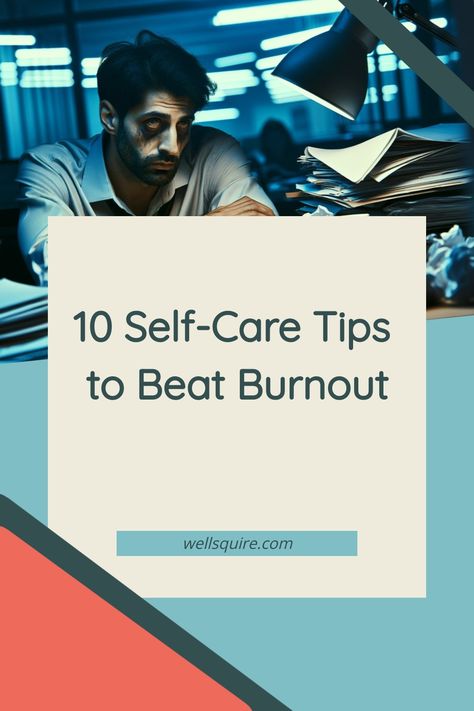 Person looking exhausted at a desk with paperwork, overlay text: "10 Self-Care Tips to Beat Burnout". Mental Exhaustion Symptoms, Work Boundaries, Exhaustion Symptoms, Work Burnout, Job Burnout, Mental Exhaustion, Burnout Recovery, Emotionally Drained, There Is Hope