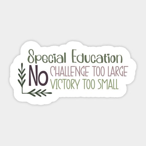 Special Education Stickers, Teacher Stickers, Soft Skills, Special Education, Teacher Appreciation, Victorious, Sticker Design, Education