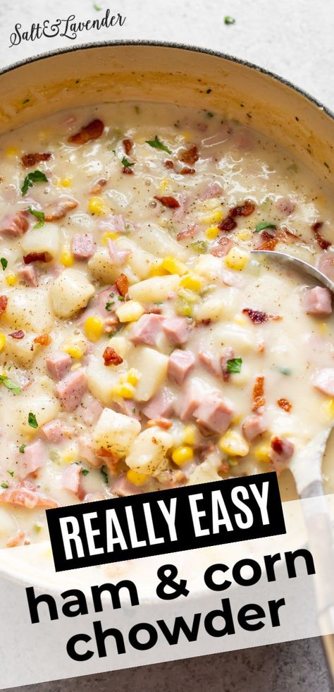 Corn And Ham Chowder Recipe, Ham And Corn Chowder Soup, Ham Corn Potato Chowder, Diced Ham Recipes Dinner, Diced Ham Recipes, Recipes With Diced Ham, Ham And Corn Chowder, Ham Chowder Recipe, Recipes With Ham