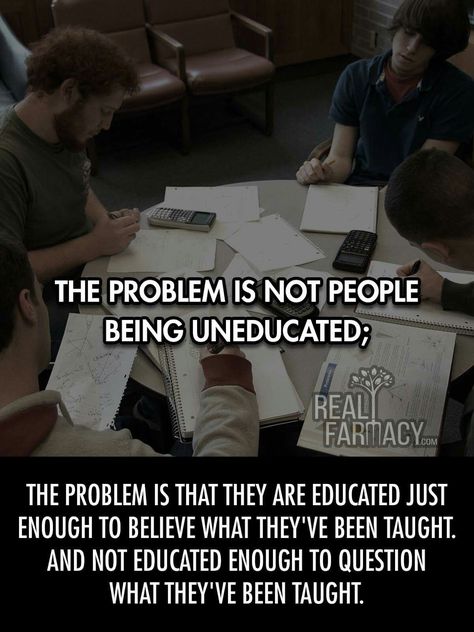 Uneducated People Quotes, Sitting Meme, Uneducated People, Thought For The Day, Truth Of Life, Tri Cities, Question Everything, The Resistance, People Quotes