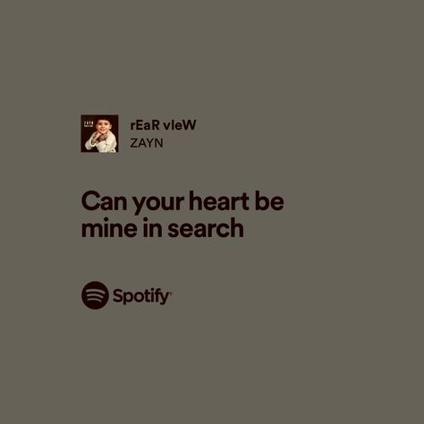 Zayn Malik Captions, Zayn Malik Spotify, Zayn Quotes, Zayn Malik Lyrics, Zayn Malik Quotes, Zayn Lyrics, 1d Lyrics, Spotify Lyrics, Song List