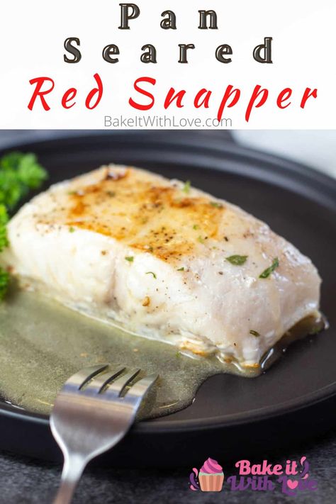 This pan seared red snapper has a wonderfully crispy skin and is drizzled with a delicious lemon butter sauce! It is incredibly flavorful and juicy! Plus, you'll be ready to enjoy this gourmet meal in less than 15 minutes! BakeItWithLove.com #bakeitwithlove #redsnapper #fish #seafood #panseared #dinner #crispy #skinon Sauce For Red Snapper, Pan Seared Red Snapper Recipes, Red Snapper Lemon Butter Sauce, Red Snapper Filet Recipes, Snapper Filet Recipes, Pan Seared Red Snapper, Red Snapper Filet Recipes Pan Seared, Baked Red Snapper Filet, Red Snapper Recipes Baked