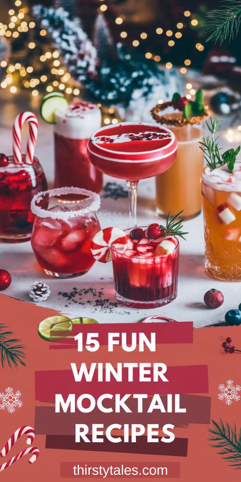 "Discover 15 fun winter mocktail recipes perfect for cozy gatherings! These delightful non-alcoholic drinks are ideal for holiday recipes and will warm your spirits. Explore festive drink ideas that bring comfort and joy to your winter celebrations. Enjoy warm beverages that everyone will love!" Festive Holiday Drinks Non Alcoholic, Mocktails For Dry January, Christmas Mocktails Non Alcoholic Recipes, Warm Winter Drinks Non Alcoholic, Christmas Mocktails Non Alcoholic Party Drinks, Non Alcoholic Cocktails Christmas, Winter Mocktail Recipe, Festive Mocktail Recipes, Mocktail Recipe Winter