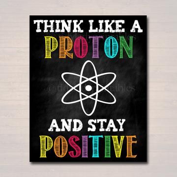 Teacher & Classroom – Page 2 – TidyLady Printables Think Like A Proton, Printable Classroom Posters, Science Room, Science Classroom Decorations, Chemistry Classroom, Science Decor, Science Teacher Gifts, Science Quotes, Decor Classroom