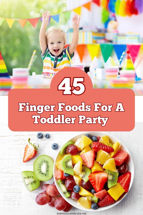 45 Best ever toddler finger food for any birthday party Second Birthday Party Food Ideas, Party Food For One Year Old Birthday, Children’s Birthday Party Food, Second Birthday Food Ideas, Toddler Bday Party Food, Kids Finger Food Party, Easy Food For Kids Birthday Party, Drinks For Kids Birthday Party, Foods For A Birthday Party