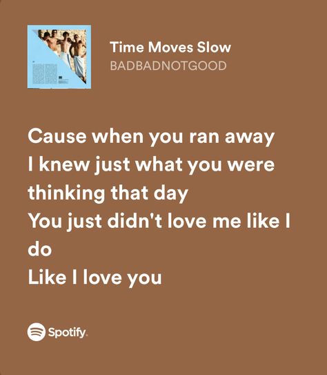 Time Moves Slow, Like I Love You, Love Me Like, Poster Ideas, I Know, I Love You, Love You