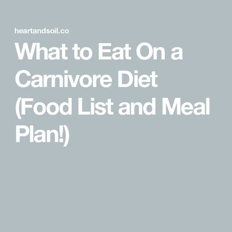 What to Eat On a Carnivore Diet (Food List and Meal Plan!) What Can You Eat On Carnivore Diet, Dr Ken Berry Carnivore, Carnavoir Diet Food List, Carnivore Diet Food List, Carnivore Meals, Carnivore Recipes, Prenatal Health, Health Newsletter, Meat Diet