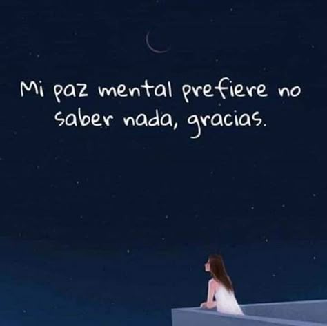 Mi paz mental prefiere no saber nada, gracias! Paz Mental, Reflection Quotes, Original Quotes, Heart Words, Peace Quotes, God Prayer, Mental And Emotional Health, Emotional Health, Woman Quotes