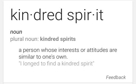 Kindred spirit Kindred Spirit Quotes, Kindered Spirts, Kindred Aesthetic, Kindred Quotes, Magic Words List, Kindred Spirits Quote, Proverbs 27 17, Friends Hugging, Evelyn Hugo