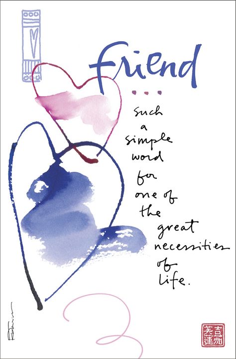 Friend - such a simple word for one of the great necessities of life. Kathy Davis Studios.   Dose of Inspiration: Friend Special Friendship Quotes, Special Friend Quotes, Card Sayings, Friend Friendship, Card Sentiments, Bff Quotes, Choose Joy, True Friendship, Best Friend Quotes