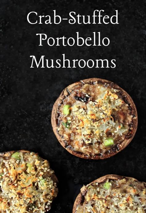 Crab-Stuffed Portobello Mushrooms - Alison's Wonderland Recipes Seafood Stuffed Portabella Mushrooms, Crab Stuffed Portabella Mushroom Recipes, Crab Stuffed Halibut, Stuffed Portabella Mushroom Recipes, Crab Stuffed Portabella Mushrooms, Large Stuffed Mushrooms, Mushrooms Dishes, Lobster Stuffed Mushrooms, Crab Stuffed Mushroom Caps