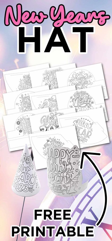 Celebrate New Years Eve with these 2023 Printable New Years Hats. Have fun coloring in the new years hats are great for kids of all ages! New Year’s Eve Hats Diy, New Year Party Hats For Kids, New Years Crowns For Kids, Printable New Years Eve Hats, New Year Crafts For Kids 2024, New Years Hats Diy, Diy New Years Eve Hats, New Years Hat Craft For Kids, New Years Hats For Kids