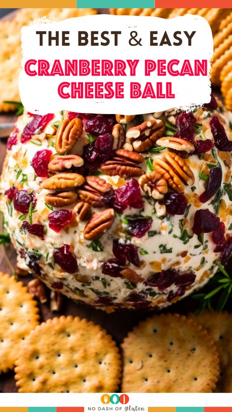 Cranberry Orange Pecan Cream Cheese, Cranberry Orange Cheese Ball, Cranberry Pecan Cheese Log, Cranberry Pecan Cheese Ball Recipes, Cranberry Pecan Cheeseball, Thanksgiving Cheese Balls, Cranberry Cheese Ball Recipes, Easy Cheese Ball Recipe, Dinner321 Recipes