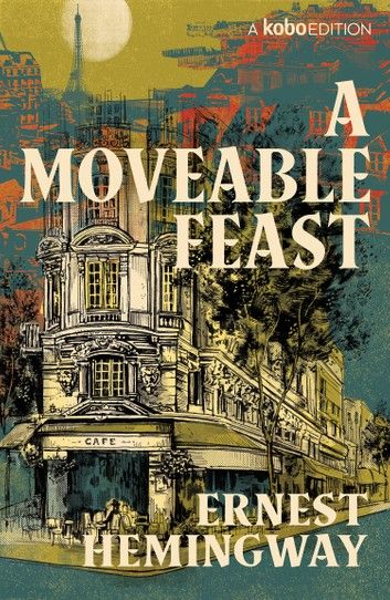 A Moveable Feast Book, Ernest Hemingway A Moveable Feast, Hemingway A Moveable Feast, Hemingway Books, Ernest Hemingway Books, Earnest Hemingway, Paris 1920s, Media Consumption, Hemingway Quotes