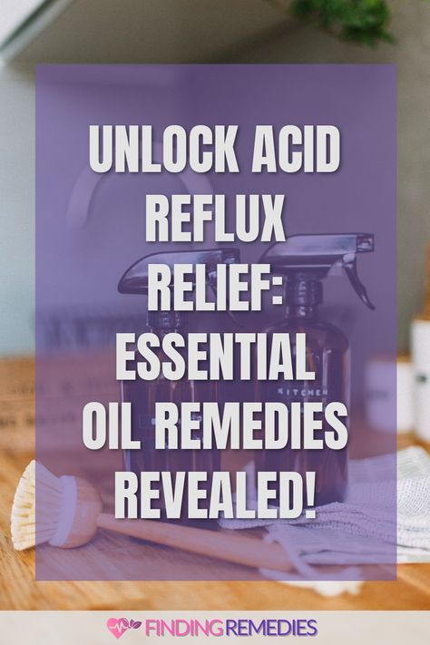 Unlock Acid Reflux Relief: Essential Oil Remedies Revealed! Essential Oil Remedies, Coriander Essential Oil, Oils For Relaxation, Acid Reflux Relief, Fennel Essential Oil, Heart Burn Remedy, Reflux Symptoms, Essential Oil Remedy, Ginger Essential Oil