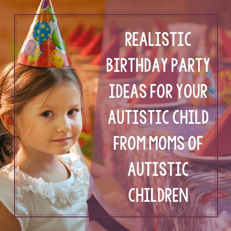 Planning a birthday party can be stressful. Here are 9 birthday party ideas for an autistic child from moms of autistic children. Special Needs Birthday Party Ideas, Sensory Themed Birthday Party, Sensory Friendly Birthday Party, Quiet Birthday Ideas, Sensory Party Ideas, Sensory Birthday Party Ideas, 9 Birthday Party Ideas, Sensory Birthday Party, Plan A Birthday Party