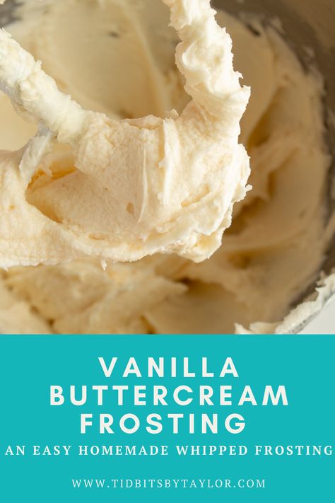 Vanilla Buttercream: An easy homemade whipped frosting recipe. #vanilla Homemade Whipped Frosting, Whipped Frosting Recipe, Vanilla Buttercream Frosting Recipe, Easy Vanilla Frosting, Homemade Frosting Recipes, Vanilla Frosting Recipes, Whipped Icing, Slow Cooker Soups, Easy Frosting