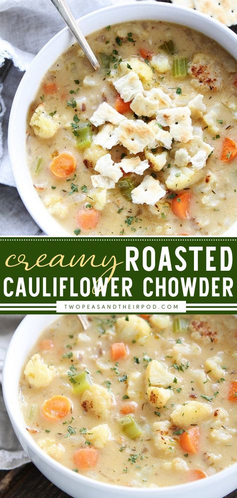 Creamy Roasted Cauliflower Chowder Bacon Cauliflower Chowder, Veggie Soup With Cauliflower, Soup Recipes With Cauliflower, Cauliflower And Corn Chowder, French Cauliflower Soup, Roasted Cauliflower And Potato Soup, Roasted Cauliflower Soup Healthy, Chunky Cauliflower Soup, Ham Cauliflower Soup