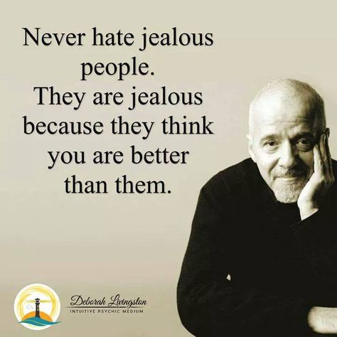 Jelousy Quote, Quotes Paulo Coelho, Envy Quotes, Jealous Quotes, Jealous People, Jealousy Quotes, Quotes About Haters, A Real Woman, Jealous Of You