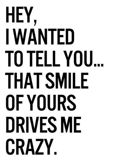 Trust us ... he wants to know how much he means to you. Love Sayings, You Drive Me Crazy, Drive Me Crazy, Love Quotes For Her, Inspirational Quotes About Love, Cute Love Quotes, Flirting Quotes, E Card, Crush Quotes