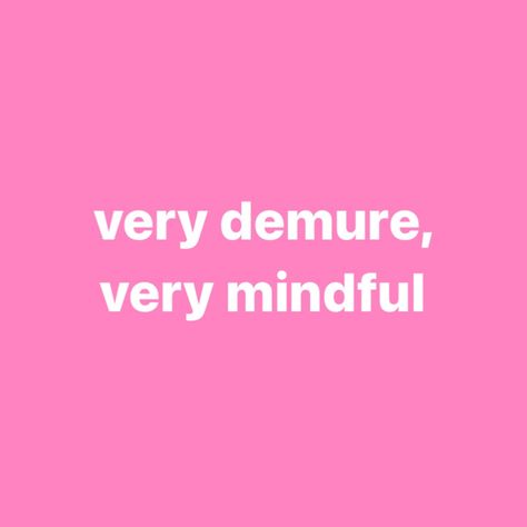 ⋆ ˚｡⋆୨୧˚ very demure, very mindful 🎀 🎀 follow @brunettedreamgirl for more !! 🎀 _______ 🎀 #demure #girlblogger #girlblog #blackcoquette #whispergirl #dollette #coquette #pink #coquetteaesthetic #sanrio #lanadelrey #lanadelreyedit #pinkcore #888 #kawaii #girlhood #girlboss #relatable #pinkaesthetic #reels #hyperfeminine #whispers #discover #memepage #explorepage #hellokitty #tumblr #444 #dior #y2kfashion ୨୧ Girlboss Quotes, Dollette Coquette, Cute Text Quotes, I Believe In Pink, Pink Quotes, Coquette Pink, Girl Boss Quotes, Girly Quotes, Baddie Quotes