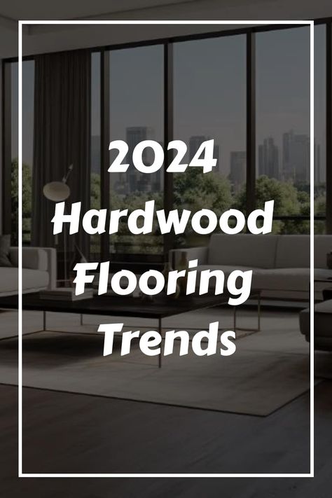 2024 Hardwood Flooring Trends - Canadian Home Style Remodeling Trends, Hardwood Floor Colors, Light Hardwood, Hardwood Floors Dark, Basement Plans, Wood Floors Wide Plank, Amazing Crafts, Flooring Trends, Diy Pins