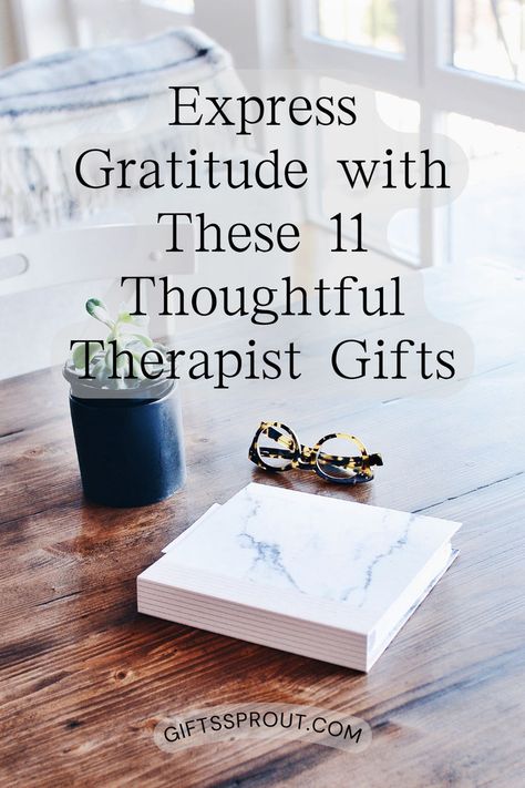 Discover meaningful therapist gifts that convey gratitude and strengthen your therapeutic bond! Explore our guide featuring 11 thoughtful present ideas that go beyond words. #TherapistGifts #ExpressGratitude #GiftIdeas Gift Ideas For Therapists, Therapist Gifts Mental Health, Psychology Gifts Ideas, Gift Ideas For Physical Therapist, Therapist Christmas Gifts, Therapy Gift Ideas, Therapist Gift Ideas, Gifts For Therapists, Gifts For Therapist