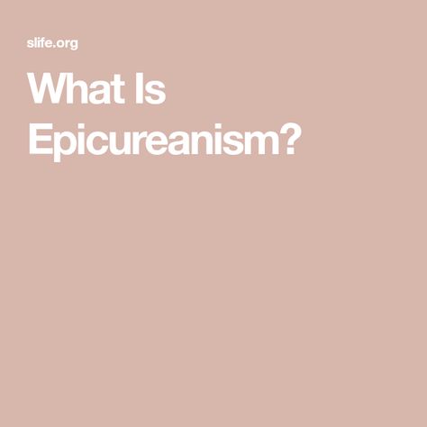 What Is Epicureanism? Epicurean Philosophy, Ancient Greek Philosophers, Greek Philosophers, The Stoics, Cambridge University Press, Cambridge University, Oxford University Press, Philosophers, University Of California