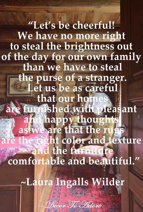 Laura Ingalls Wilder, Historical Quotes, Laura Ingalls, Quotable Quotes, Happy Thoughts, A Quote, Good Thoughts, Good Advice, Great Quotes